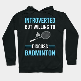 Introverted Badminton Hoodie